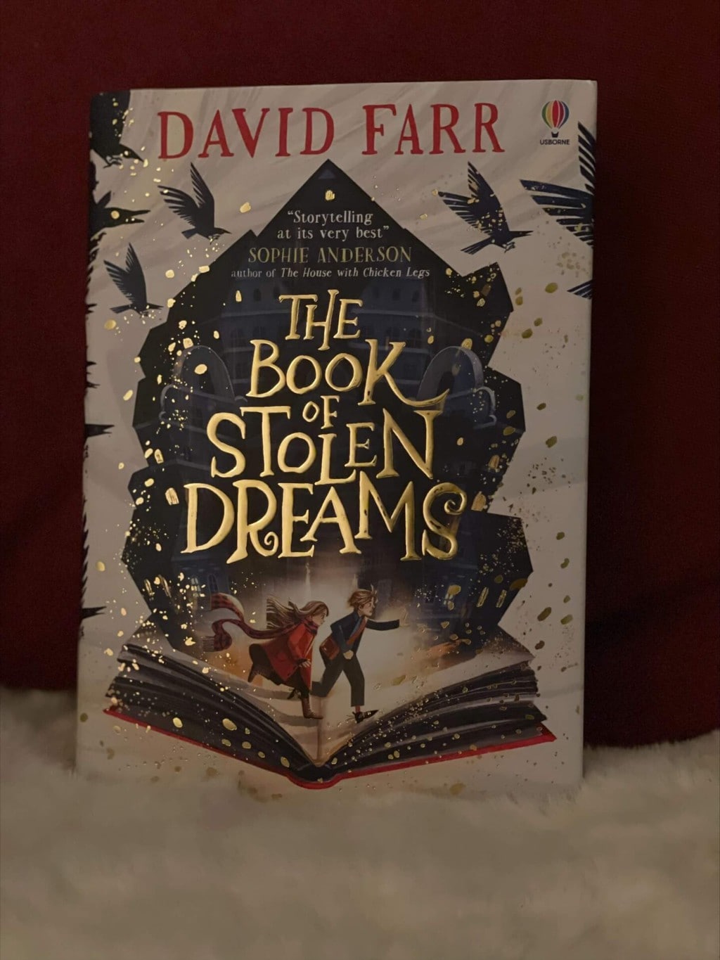 he Book of Stolen Dreams  - David Farr (author), Kristina Kister (illustrator), Usborne Publishing Ltd (publisher), recommended reading age: 9-12 years